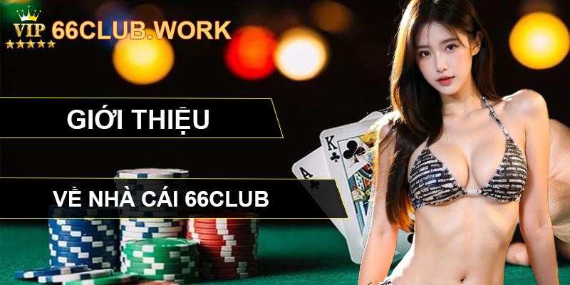 Giới thiệu về nhà cái 66CLUB